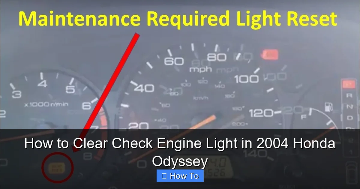 How to Clear Check Engine Light in 2004 Honda Odyssey