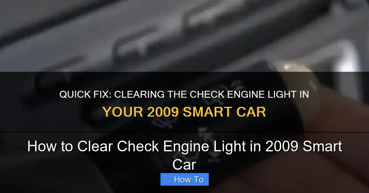 How to Clear Check Engine Light in 2009 Smart Car