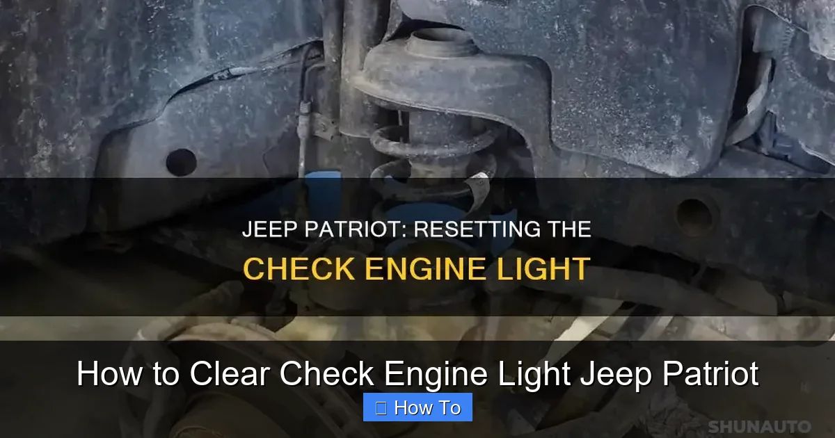 How to Clear Check Engine Light Jeep Patriot
