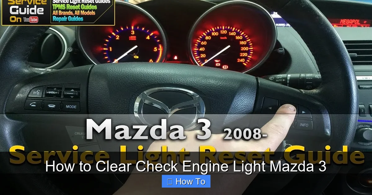 How to Clear Check Engine Light Mazda 3