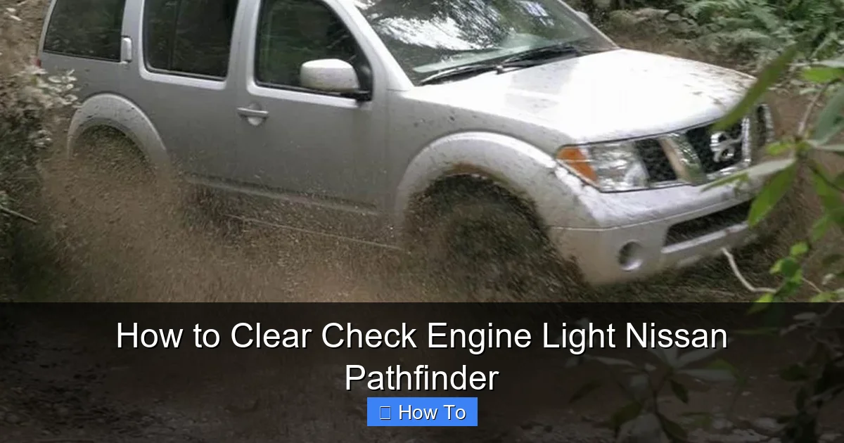How to Clear Check Engine Light Nissan Pathfinder