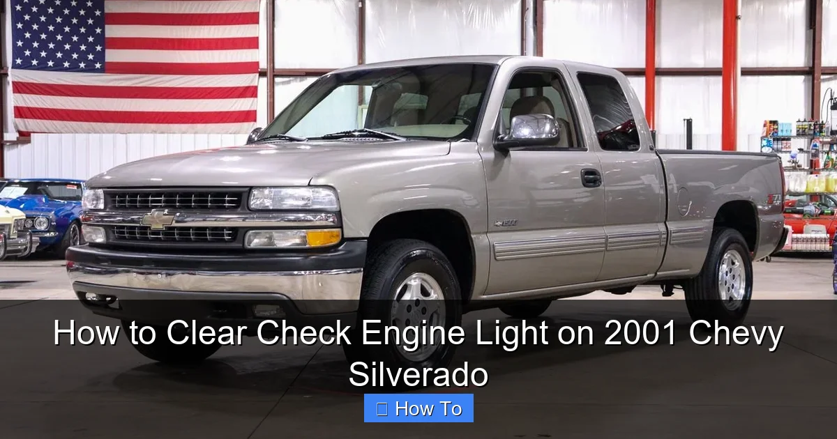How to Clear Check Engine Light on 2001 Chevy Silverado