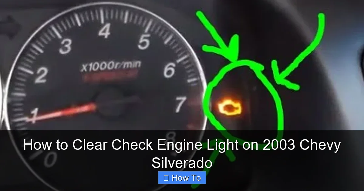 How to Clear Check Engine Light on 2003 Chevy Silverado