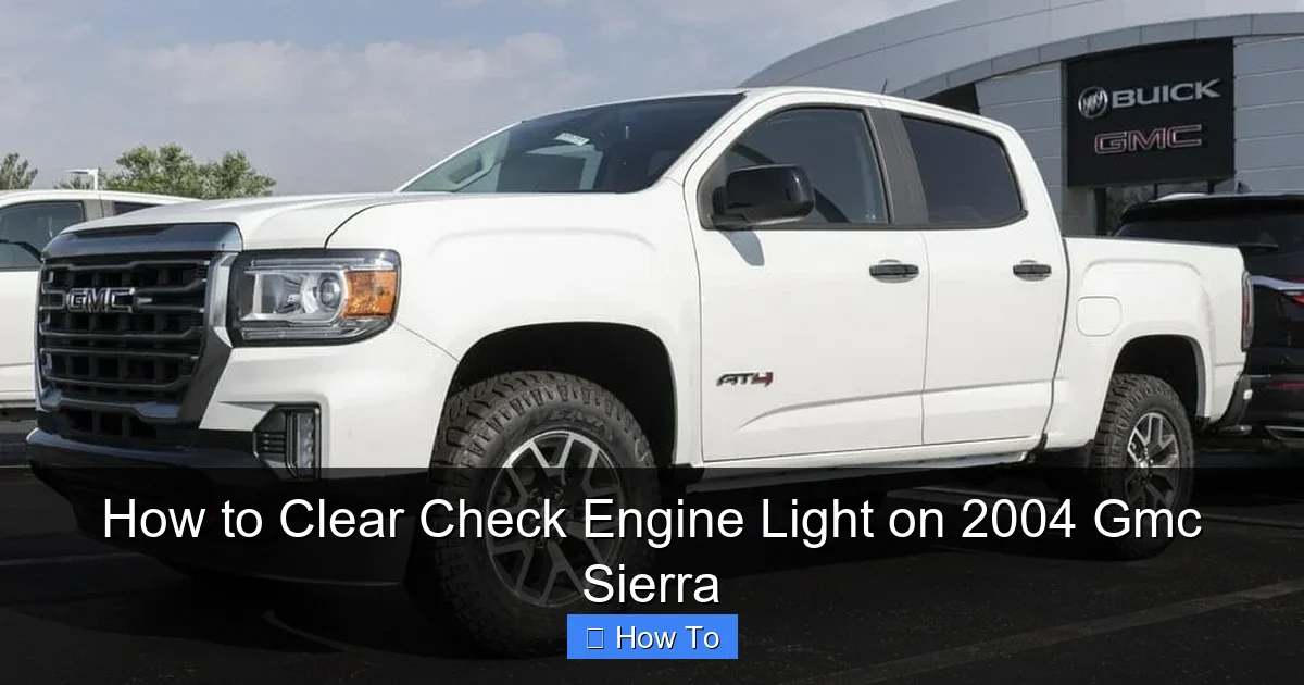 How to Clear Check Engine Light on 2004 Gmc Sierra