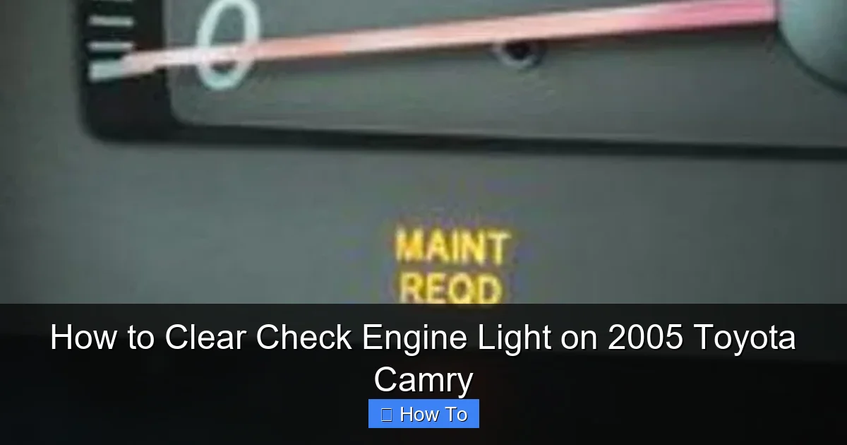 How to Clear Check Engine Light on 2005 Toyota Camry