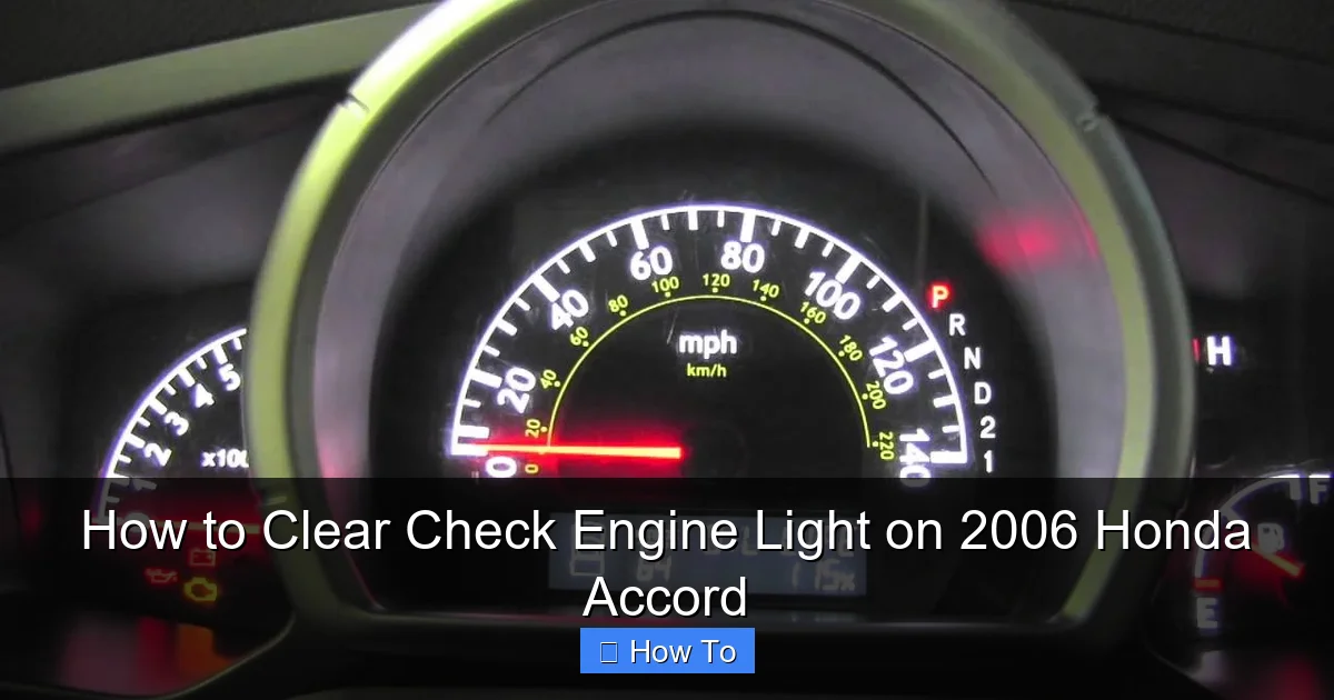 How to Clear Check Engine Light on 2006 Honda Accord