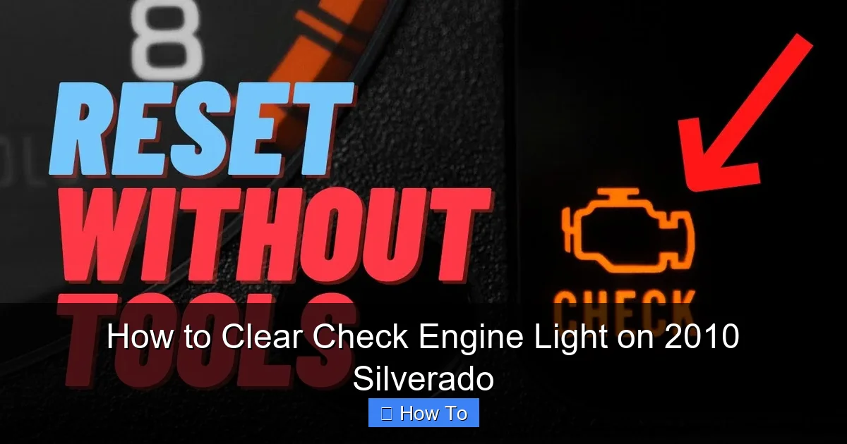 How to Clear Check Engine Light on 2010 Silverado