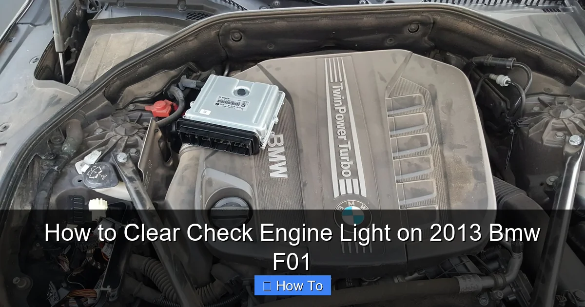 How to Clear Check Engine Light on 2013 Bmw F01