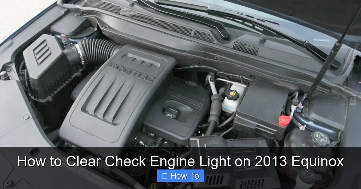 How to Clear Check Engine Light on 2013 Equinox