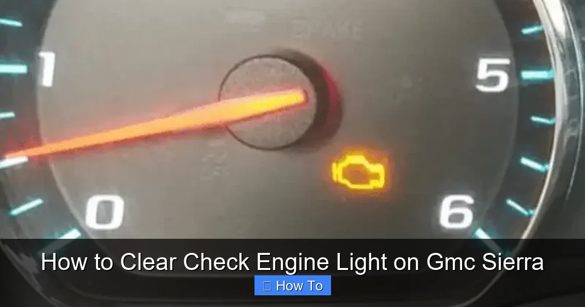 How to Clear Check Engine Light on Gmc Sierra