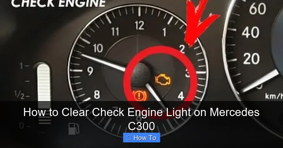 How to Clear Check Engine Light on Mercedes C300
