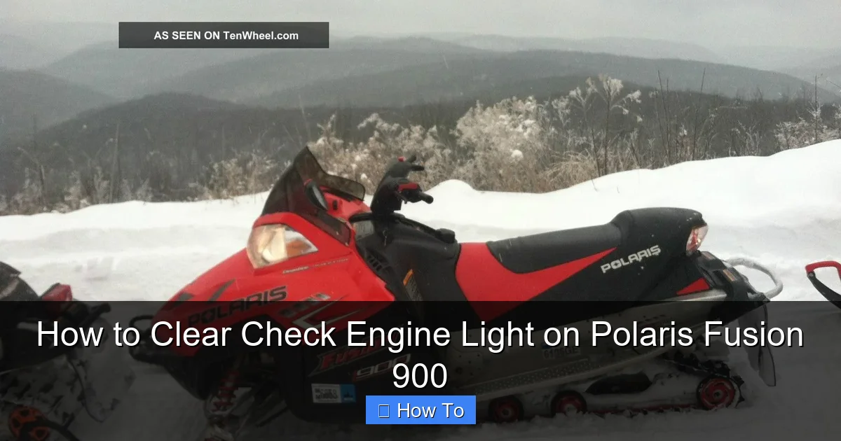 How to Clear Check Engine Light on Polaris Fusion 900