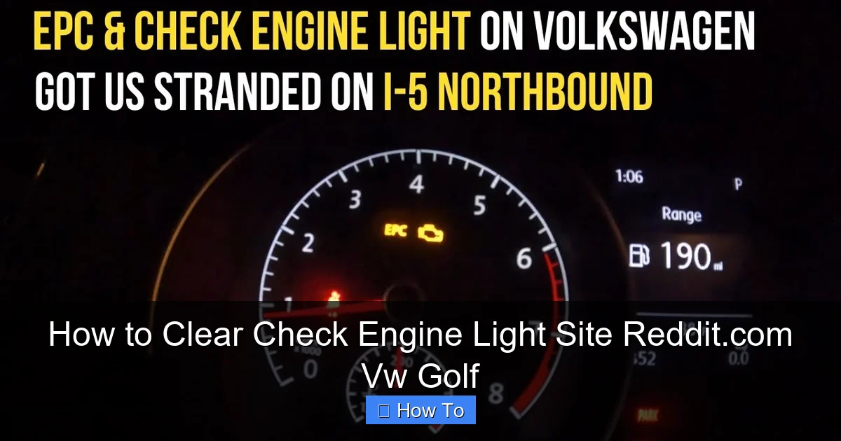 How to Clear Check Engine Light Site Reddit.com Vw Golf