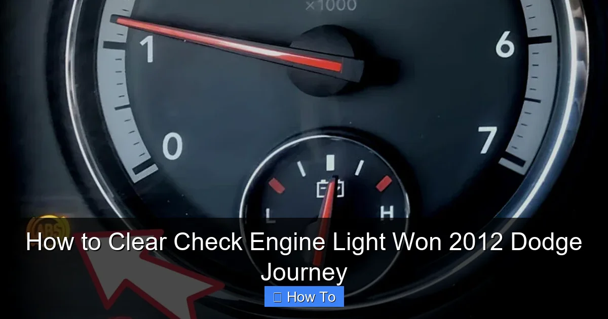 How to Clear Check Engine Light Won 2012 Dodge Journey