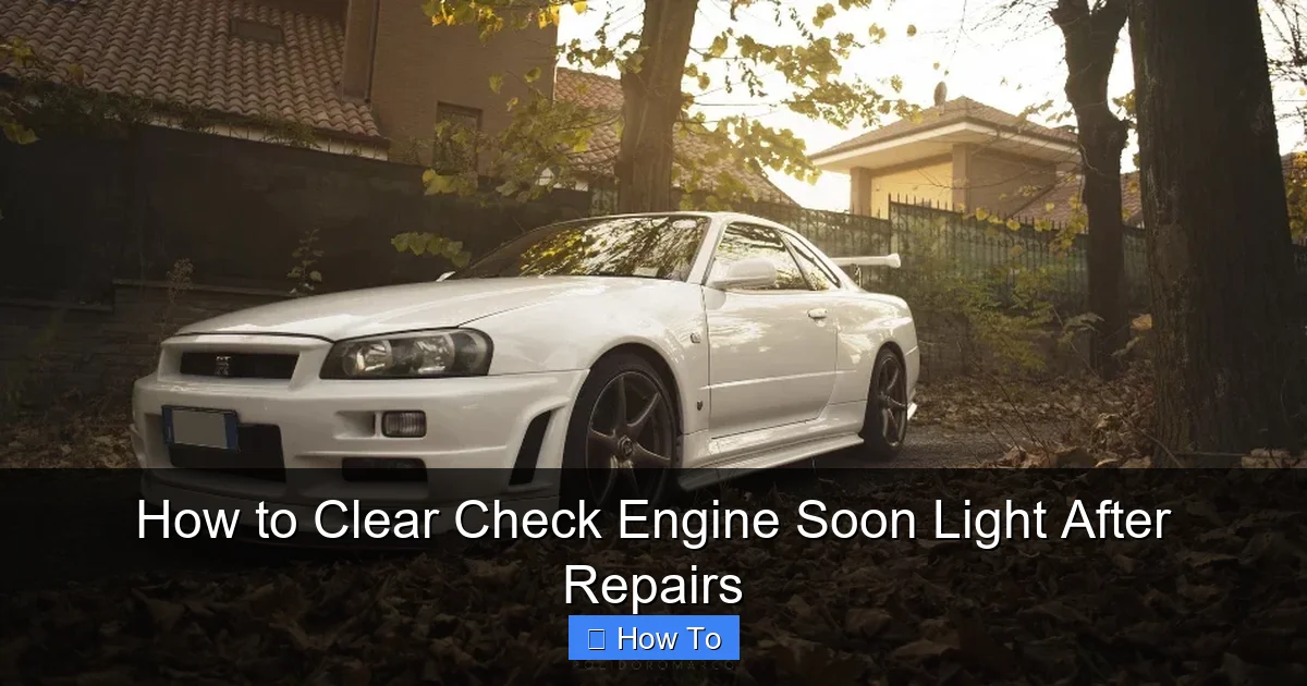 How to Clear Check Engine Soon Light After Repairs