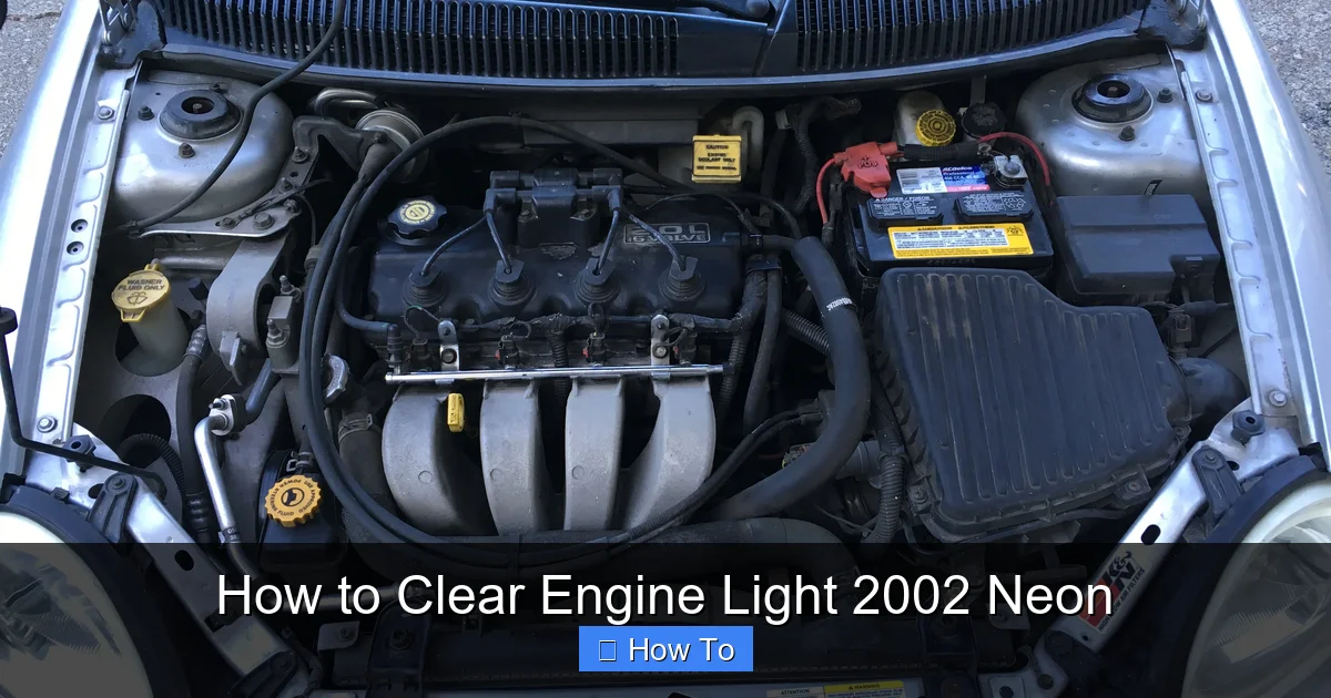How to Clear Engine Light 2002 Neon
