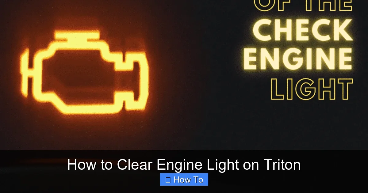 How to Clear Engine Light on Triton