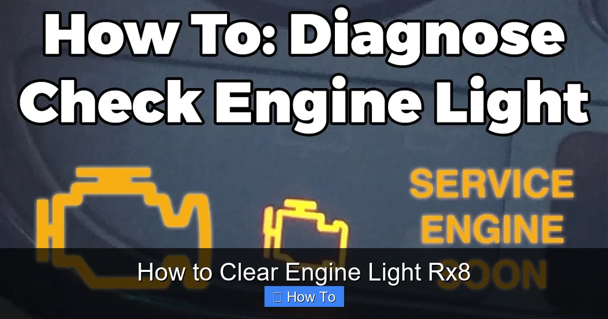 How to Clear Engine Light Rx8