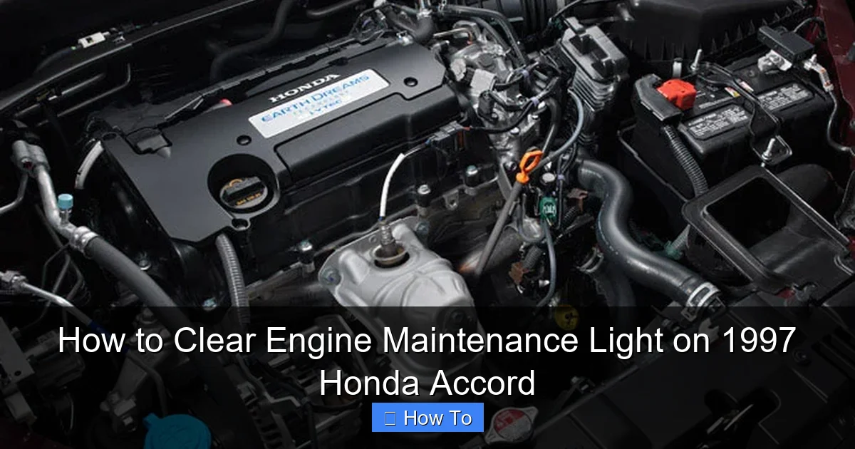 How to Clear Engine Maintenance Light on 1997 Honda Accord