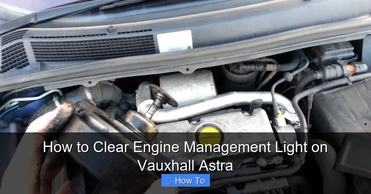 How to Clear Engine Management Light on Vauxhall Astra