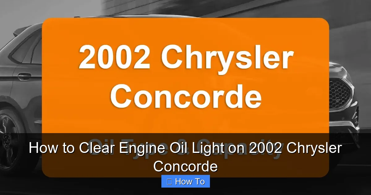 How to Clear Engine Oil Light on 2002 Chrysler Concorde