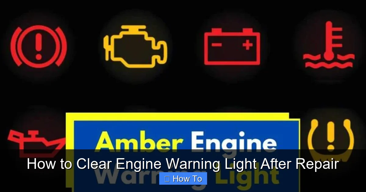 How to Clear Engine Warning Light After Repair