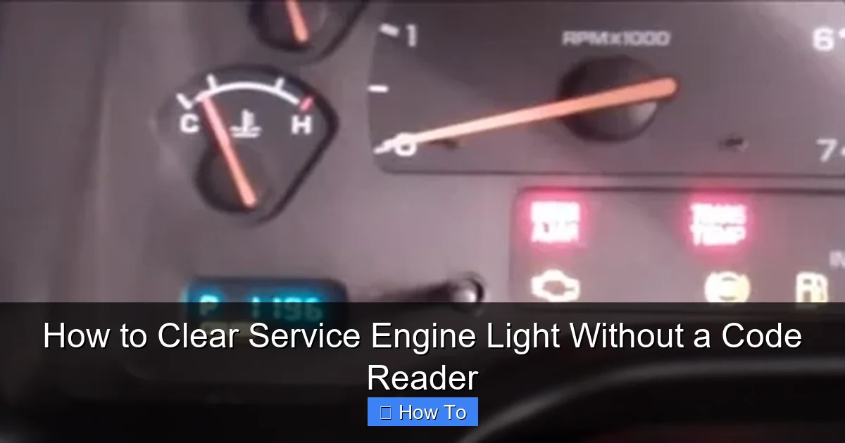 How to Clear Service Engine Light Without a Code Reader