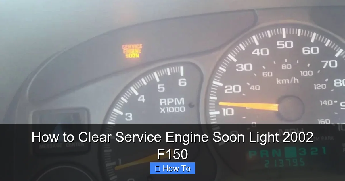 How to Clear Service Engine Soon Light 2002 F150