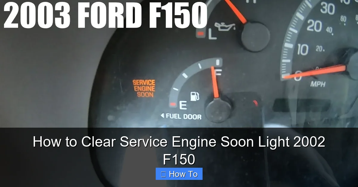 How to Clear Service Engine Soon Light 2002 F150
