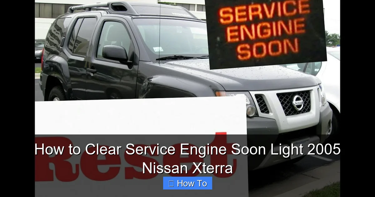 How to Clear Service Engine Soon Light 2005 Nissan Xterra