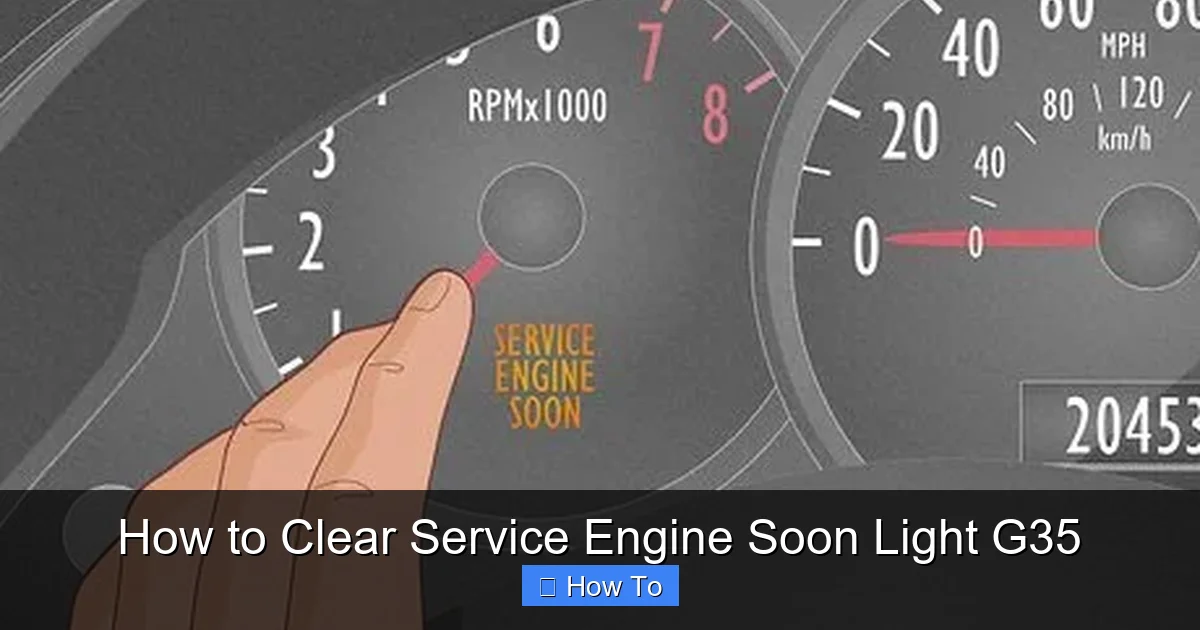 How to Clear Service Engine Soon Light G35