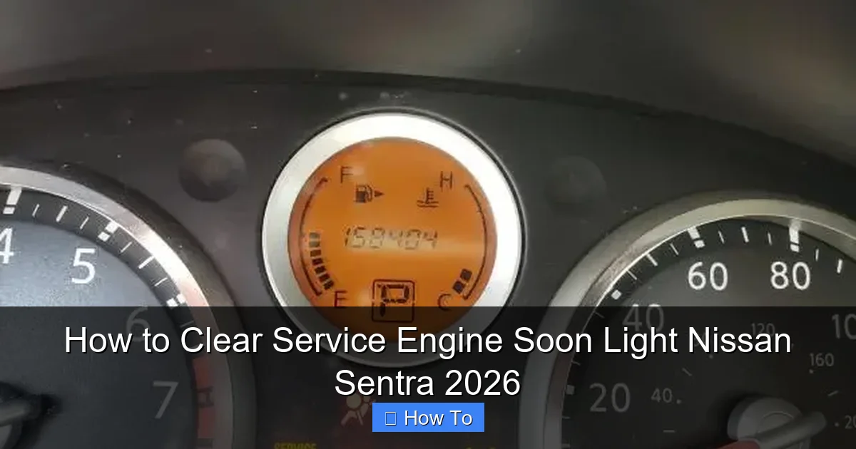 How to Clear Service Engine Soon Light Nissan Sentra 2026