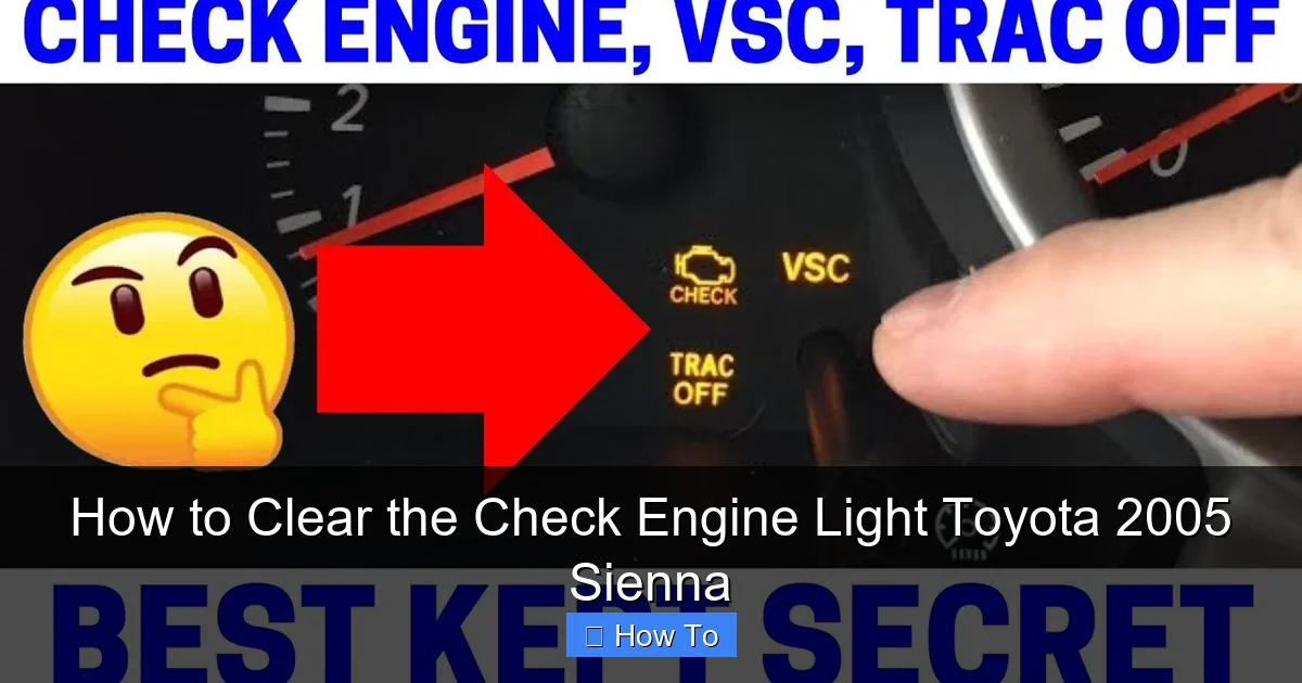 How to Clear the Check Engine Light Toyota 2005 Sienna