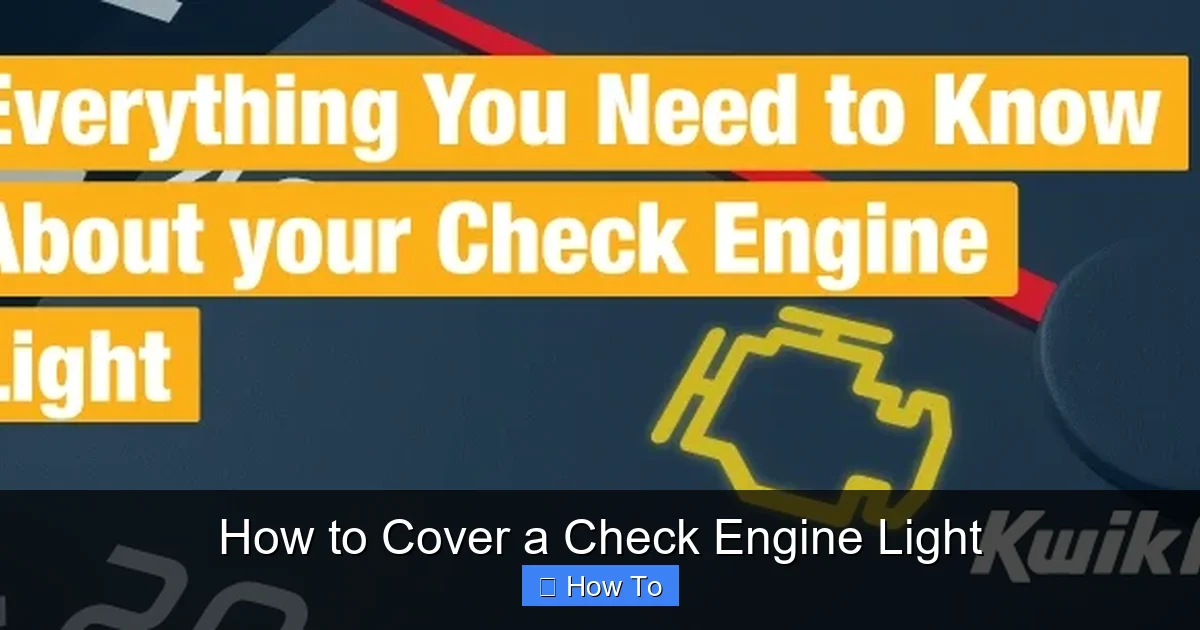 How to Cover a Check Engine Light