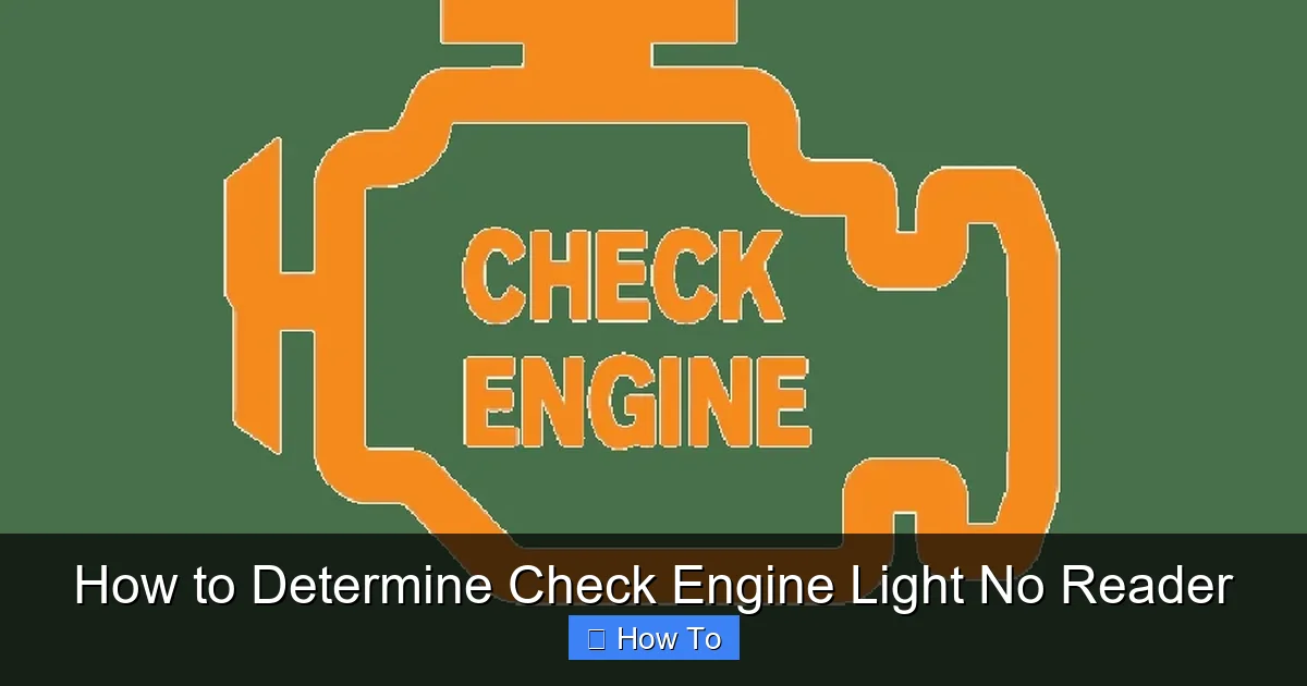 How to Determine Check Engine Light No Reader