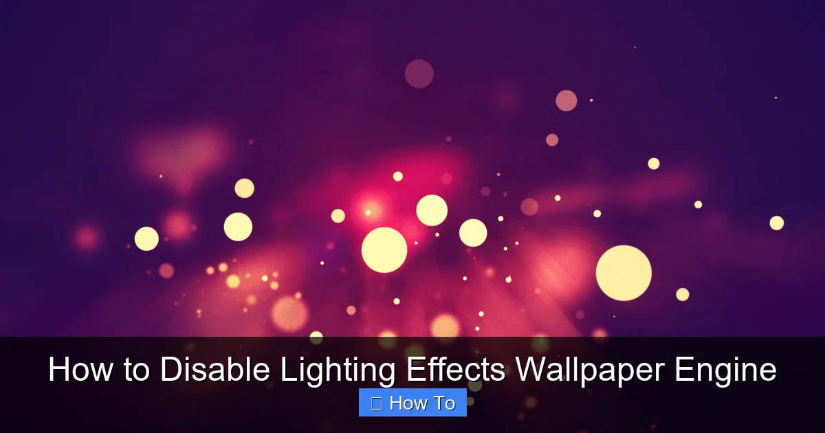 How to Disable Lighting Effects Wallpaper Engine
