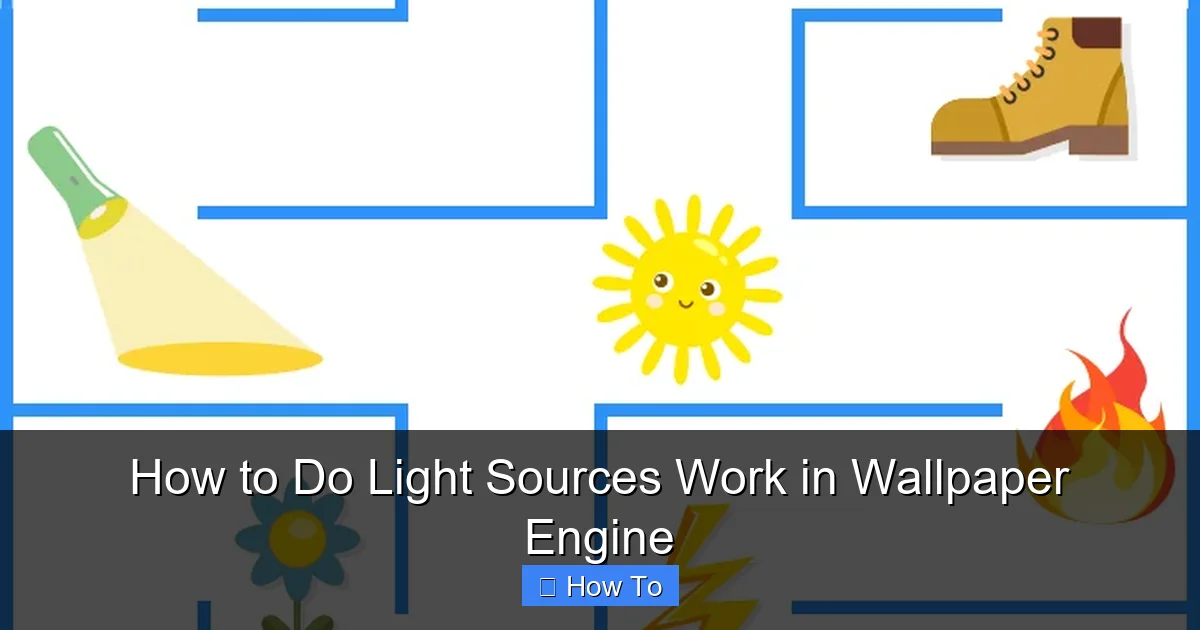 How to Do Light Sources Work in Wallpaper Engine