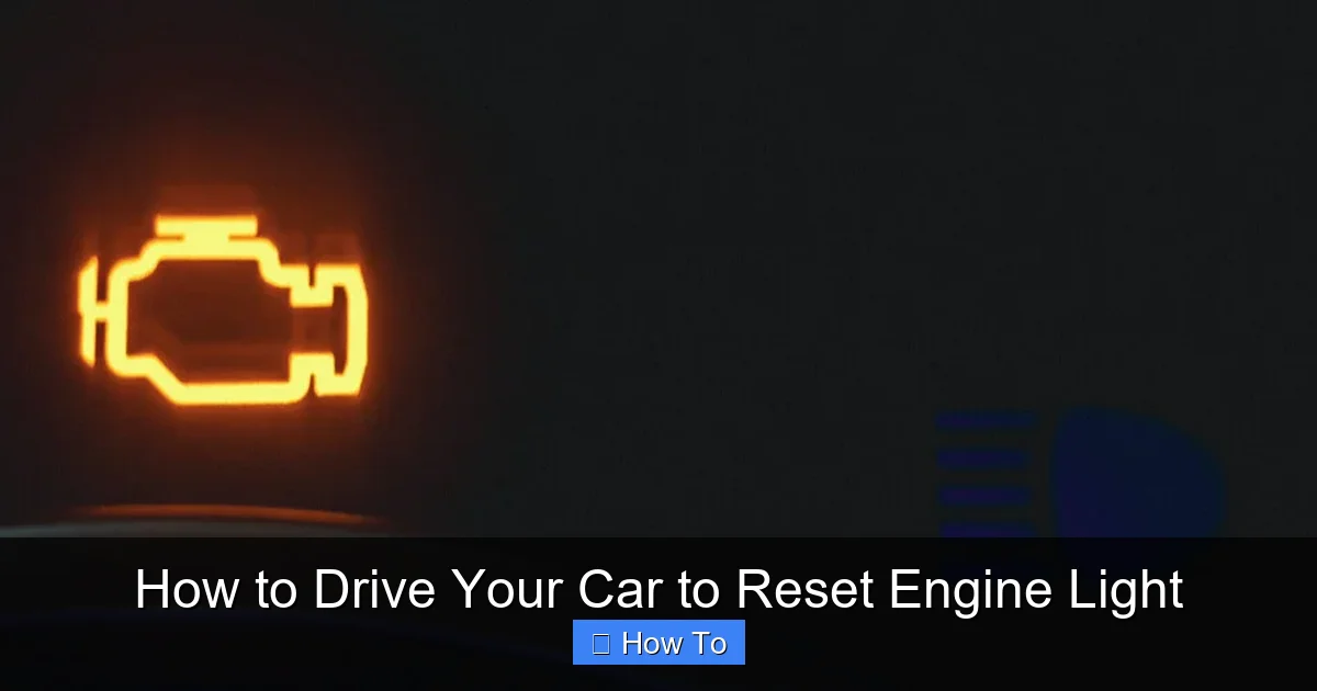 How to Drive Your Car to Reset Engine Light