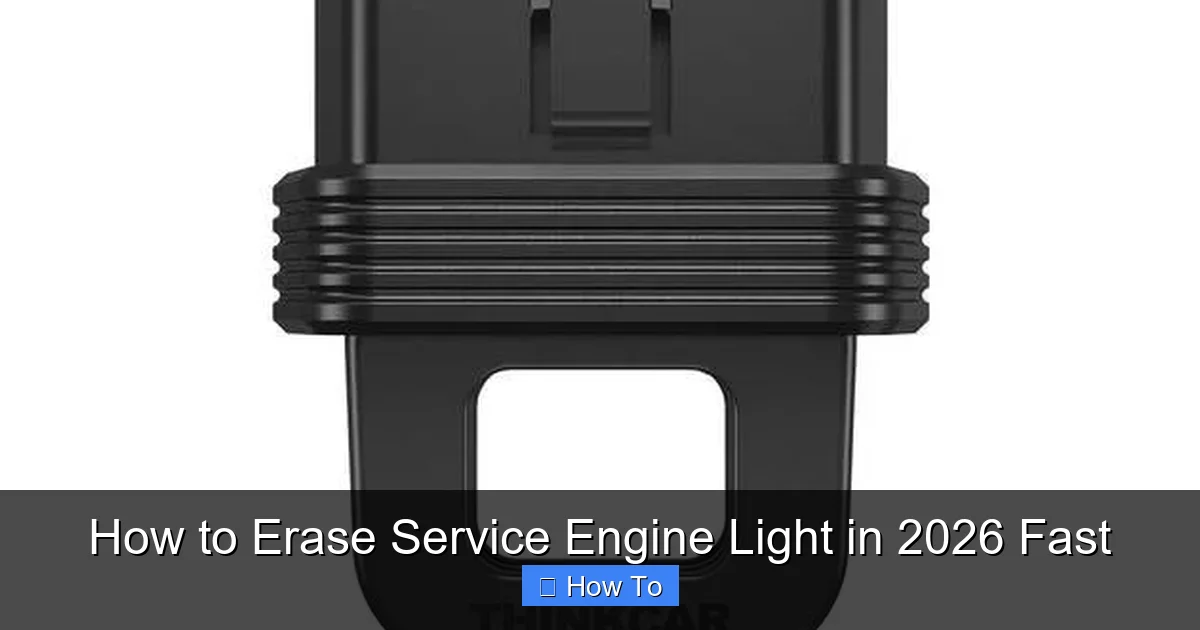 How to Erase Service Engine Light in 2026 Fast