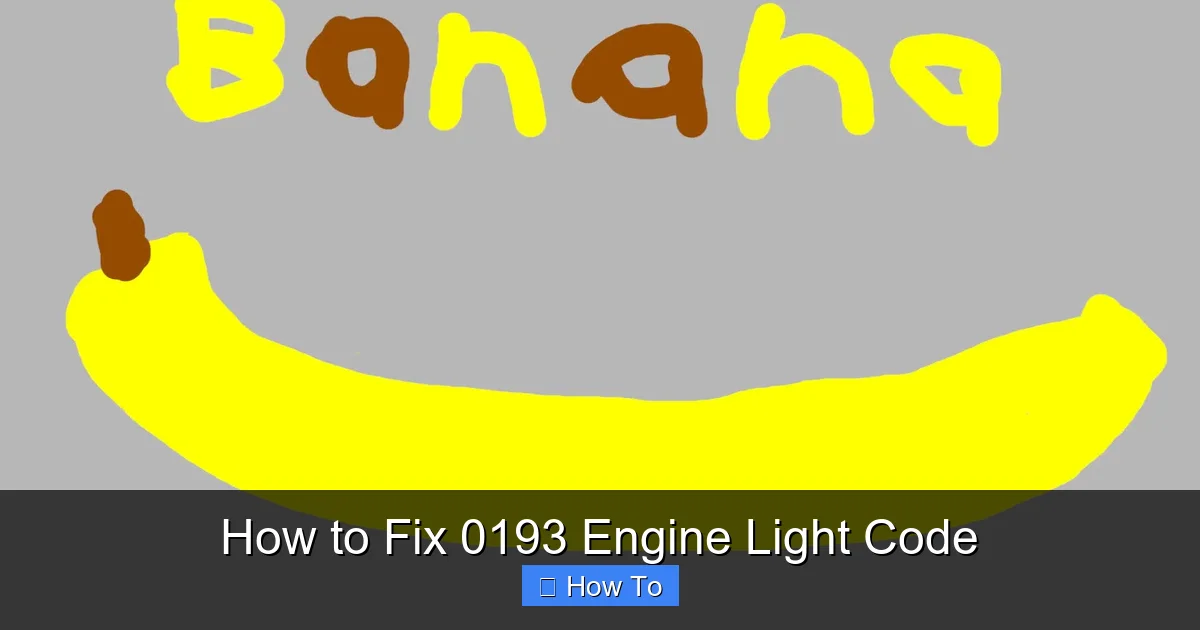 How to Fix 0193 Engine Light Code
