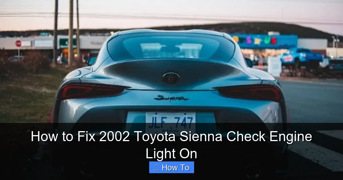How to Fix 2002 Toyota Sienna Check Engine Light On