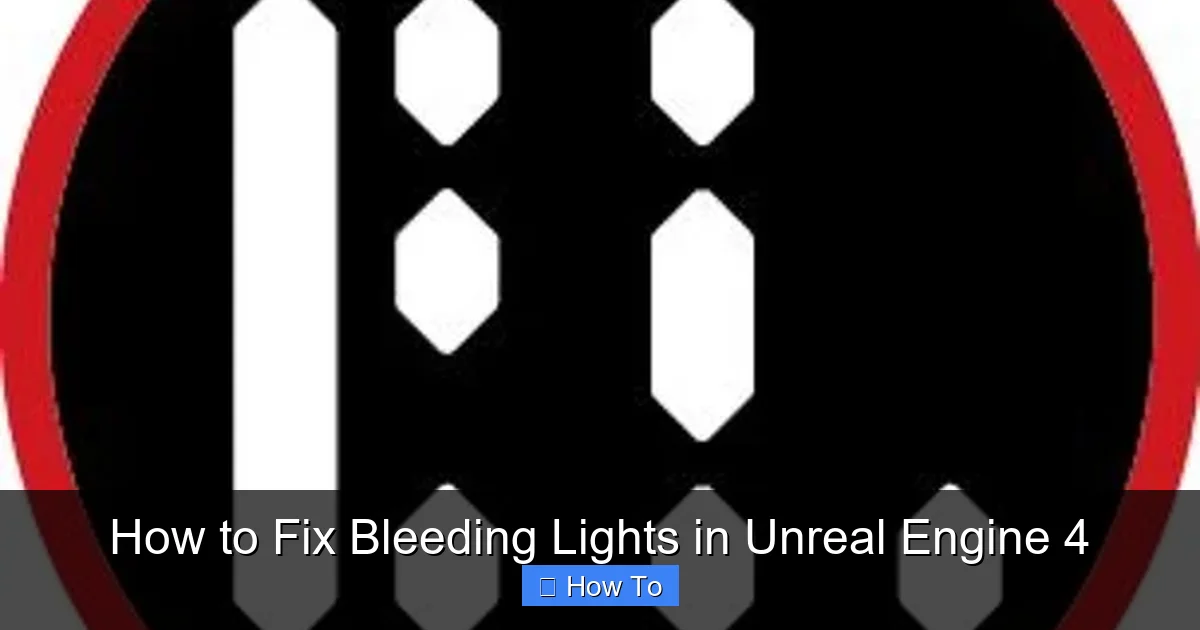 How to Fix Bleeding Lights in Unreal Engine 4
