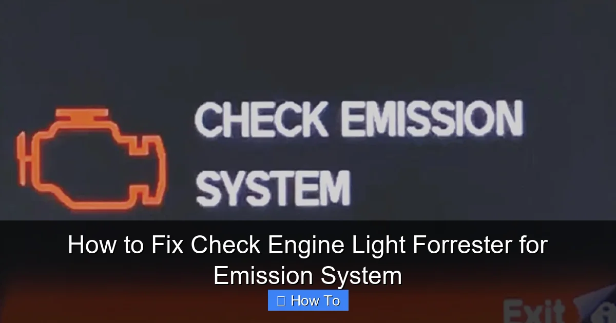 How to Fix Check Engine Light Forrester for Emission System