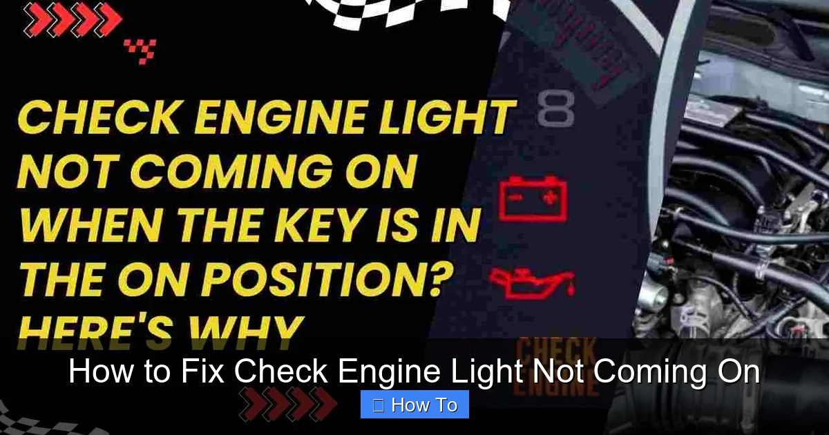 How to Fix Check Engine Light Not Coming On