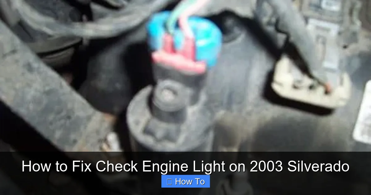 How to Fix Check Engine Light on 2003 Silverado