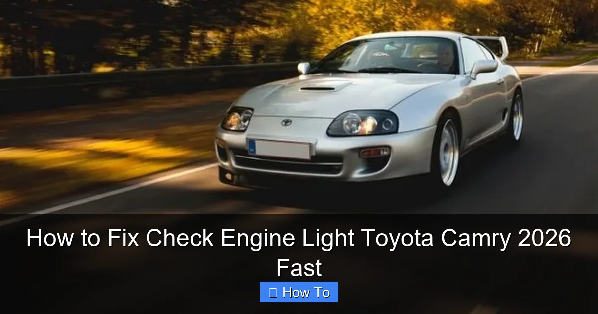 How to Fix Check Engine Light Toyota Camry 2026 Fast