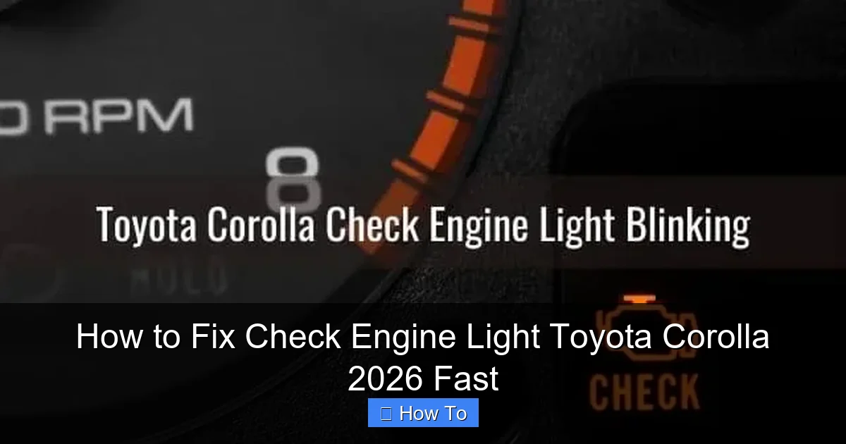 How to Fix Check Engine Light Toyota Corolla 2026 Fast