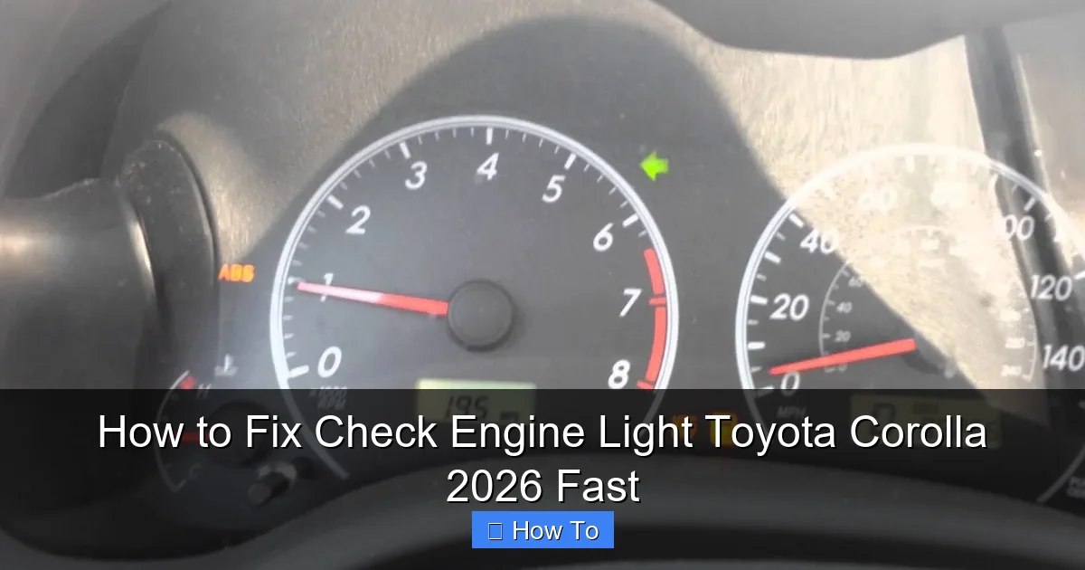 How to Fix Check Engine Light Toyota Corolla 2026 Fast