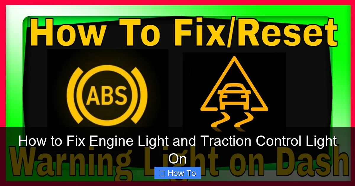 How to Fix Engine Light and Traction Control Light On
