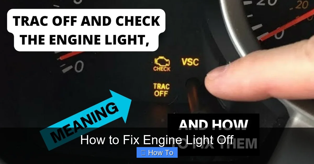 How to Fix Engine Light Off